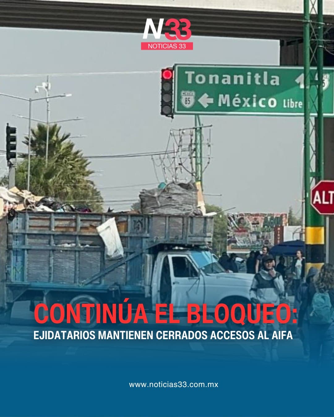 Cumple 24 horas bloqueo en accesos al AIFA