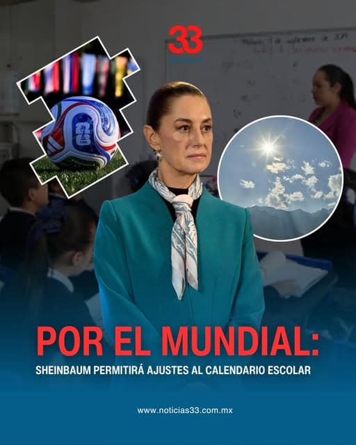Estados podrán ajustar calendario escolar por clima y Mundial 2026